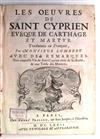 CYPRIAN, Saint. Les Oeuvres.  1672